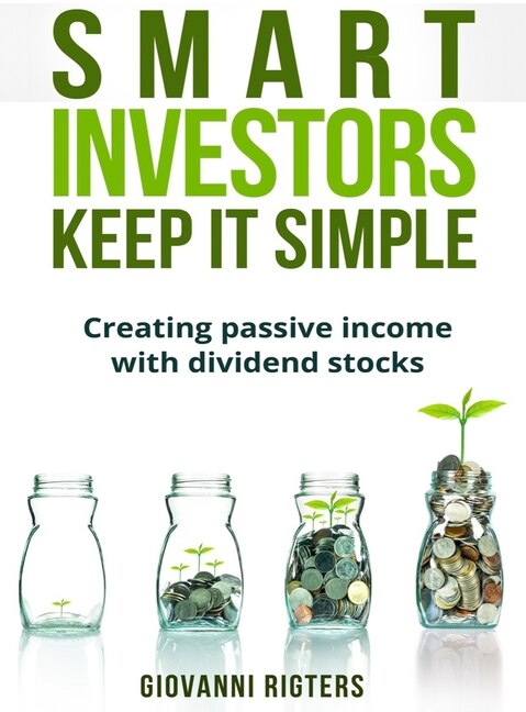 Smart Investors Keep It Simple by Giovanni Rigters, Hardcover | Indigo Chapters