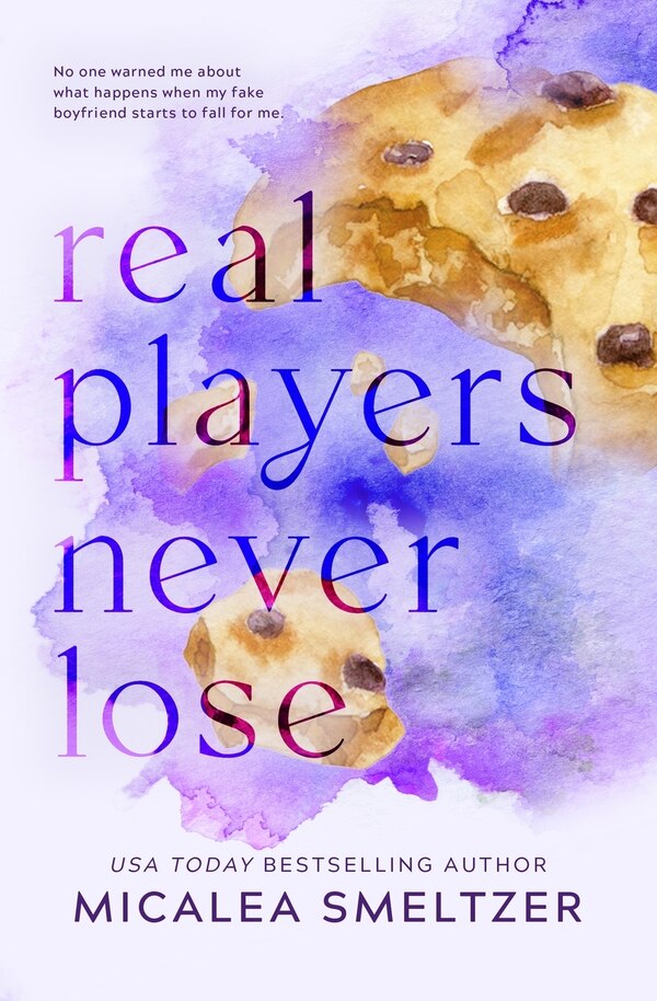 Real Players Never Lose - Special Edition by Micalea Smeltzer, Paperback | Indigo Chapters