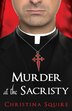Murder at the Sacristy by Christina Squire, Paperback | Indigo Chapters