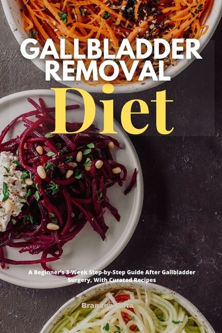 Gallbladder Removal Diet by Brandon Gilta, Paperback | Indigo Chapters