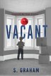 Vacant by S Graham, Paperback | Indigo Chapters