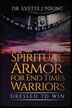 Spiritual Armor for End Times Warriors by Evette Young, Paperback | Indigo Chapters