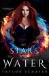 Of Stars and Water by Taylor R Schafer, Paperback | Indigo Chapters