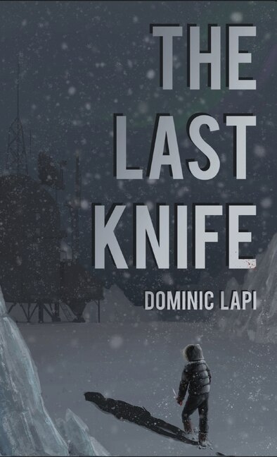 The Last Knife by Dominic A Lapi, Paperback | Indigo Chapters