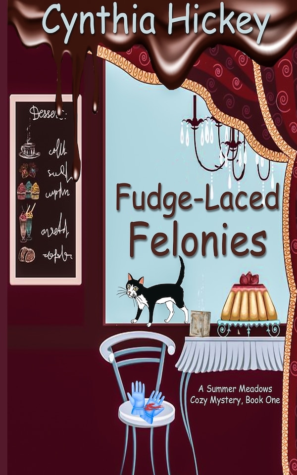 Fudge-Laced Felonies by Cynthia Hickey, Paperback | Indigo Chapters