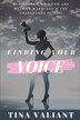 Finding Your Voice by Tina Valiant, Paperback | Indigo Chapters
