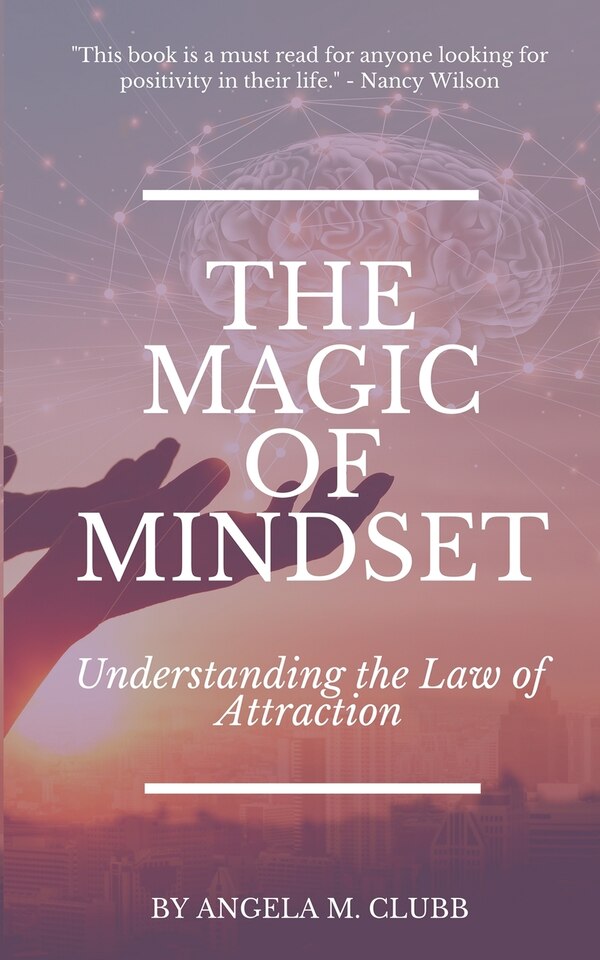 The Magic of Mindset by Angela M Clubb, Paperback | Indigo Chapters
