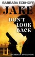 JAKE - Don't look back by Barbara Eckhoff, Paperback | Indigo Chapters