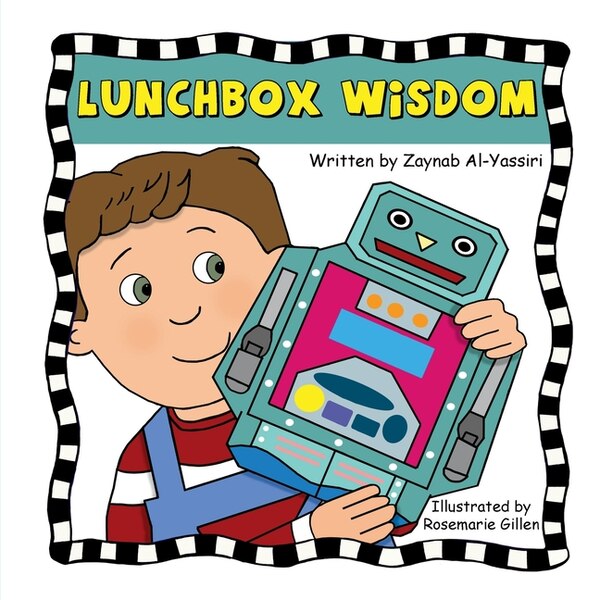 Lunchbox Wisdom by Zaynab Al-yassiri, Paperback | Indigo Chapters