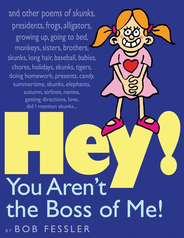 Hey You Aren't The Boss Of Me by Bob Fessler, Paperback | Indigo Chapters