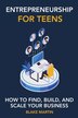 Entrepreneurship for Teens by Blake Reynolds Martin, Paperback | Indigo Chapters