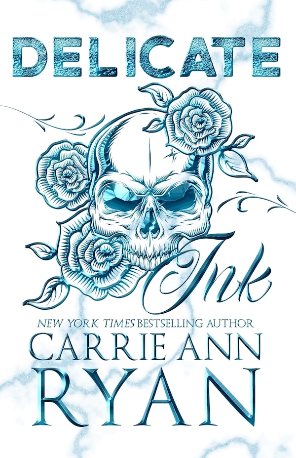 Delicate Ink - Special Edition by Carrie Ann Ryan, Paperback | Indigo Chapters