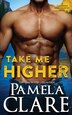 Take Me Higher by Pamela Clare, Paperback | Indigo Chapters