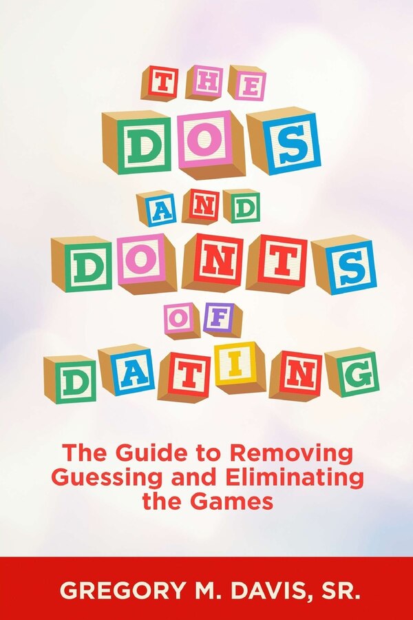 The Dos and Don'ts of Dating by Gregory M Davis, Paperback | Indigo Chapters