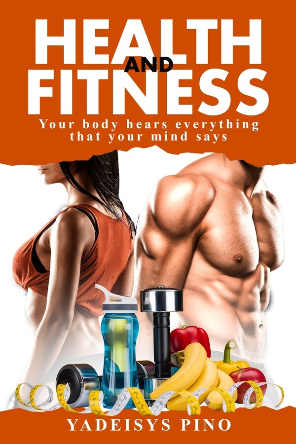 Health and Fitness by Yadeisys Pino, Paperback | Indigo Chapters