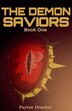 The Demon Saviors by Payton M Drucker, Paperback | Indigo Chapters