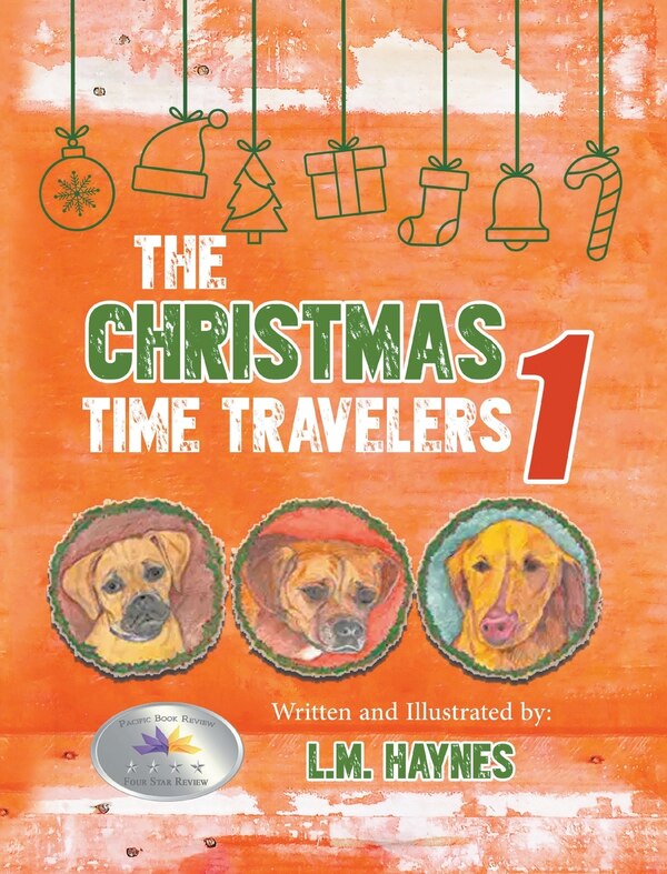 The Christmas Time Travelers 1 by L M Haynes, Hardcover | Indigo Chapters