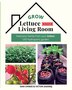 Grow Lettuce in Your Living Room by Dan Chiras, Paperback | Indigo Chapters