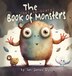 The (not-so-scary) Book of Monsters by Ian J Dye, Hardcover | Indigo Chapters