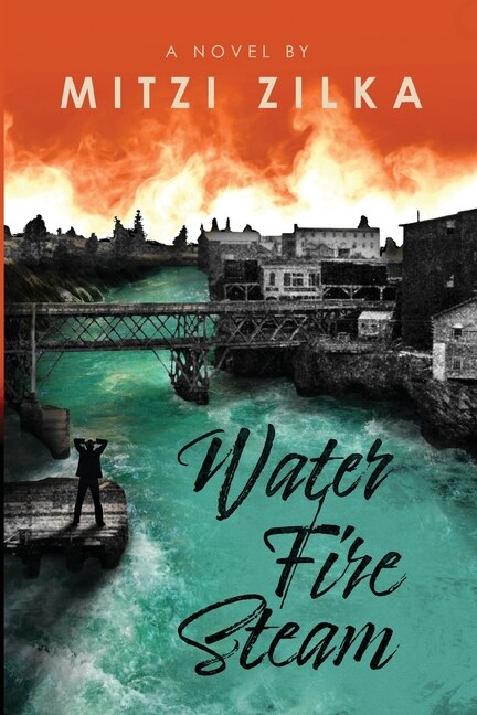 Water Fire Steam by Mitzi Zilka, Paperback | Indigo Chapters