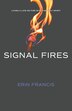 Signal Fires by Erin Francis, Paperback | Indigo Chapters