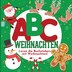ABC Weihnachten - Lerne die Buchstaben mit Weihnachten by P G Hibbert, Paperback | Indigo Chapters