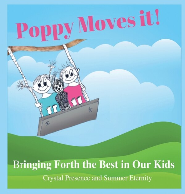 Poppy Moves It by Crystal Presence, Hardcover | Indigo Chapters