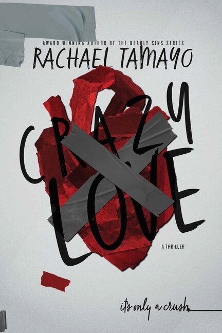 Crazy Love by Rachael Tamayo, Paperback | Indigo Chapters