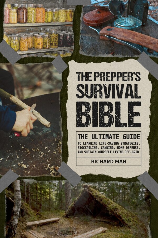 The Prepper's Survival Bible by Richard Man, Paperback | Indigo Chapters