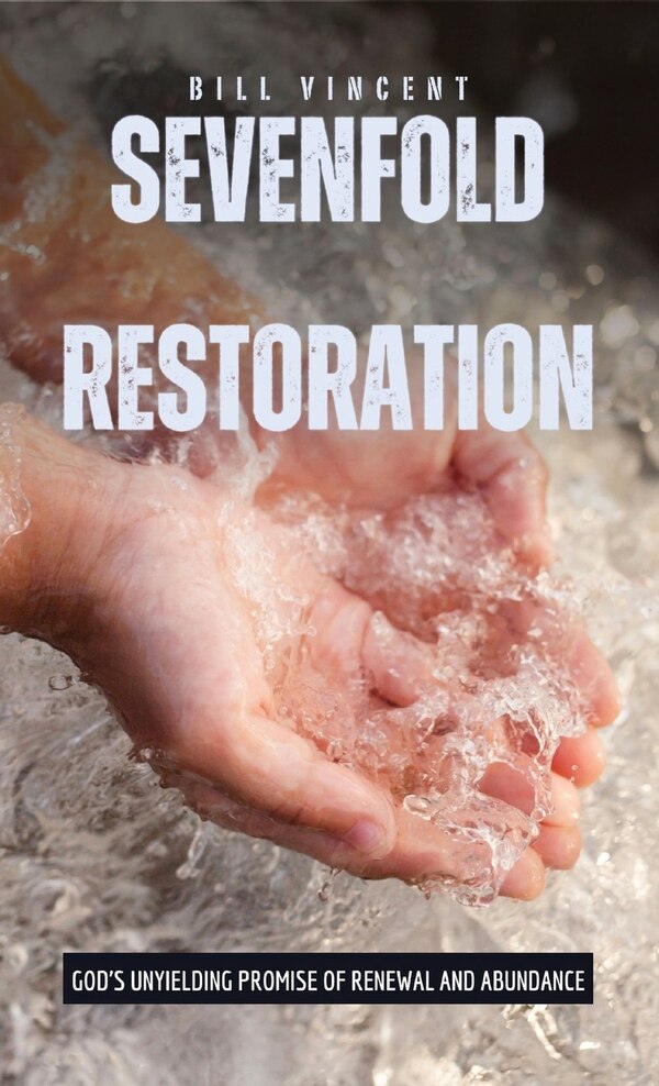 Sevenfold Restoration by Bill Vincent, Hardcover | Indigo Chapters