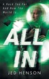 All In by Jed Henson, Paperback | Indigo Chapters