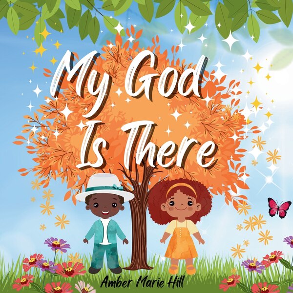 My God is There by Amber M Hill, Paperback | Indigo Chapters