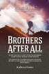 Brothers After All by Kathryn Foster, Paperback | Indigo Chapters