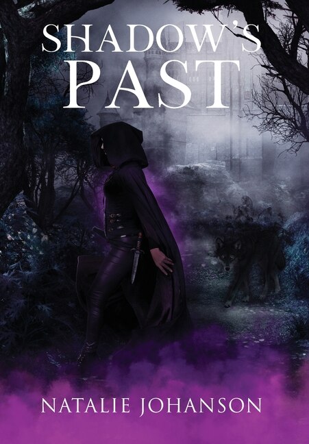 Shadow's Past by Natalie Johanson, Hardcover | Indigo Chapters