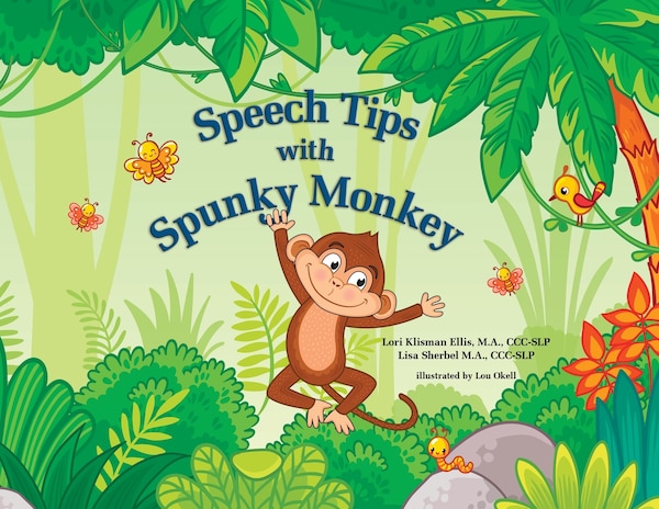 Speech Tips with Spunky Monkey by Lori Klisman Ellis, Paperback | Indigo Chapters