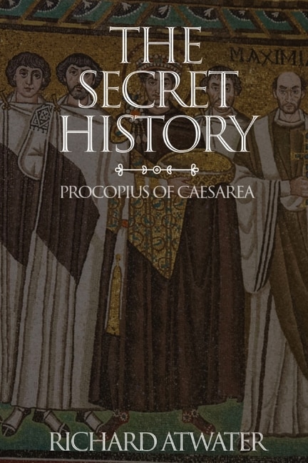 The Secret History by Procopius of Caesarea, Paperback | Indigo Chapters
