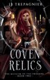Coven Relics by Jb Trepagnier, Paperback | Indigo Chapters