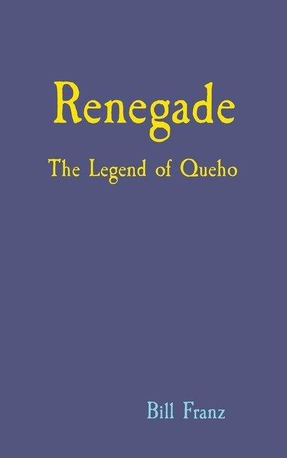 Renegade by Bill Franz, Hardcover | Indigo Chapters