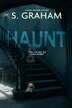 Haunt by S Graham, Paperback | Indigo Chapters