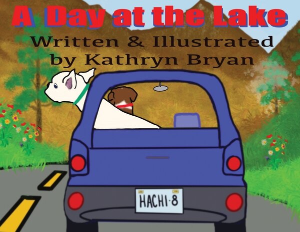 A Day at the Lake by Kathryn Bryan, Paperback | Indigo Chapters