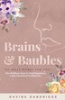 Brains & Baubles by Davina Dandridge, Paperback | Indigo Chapters