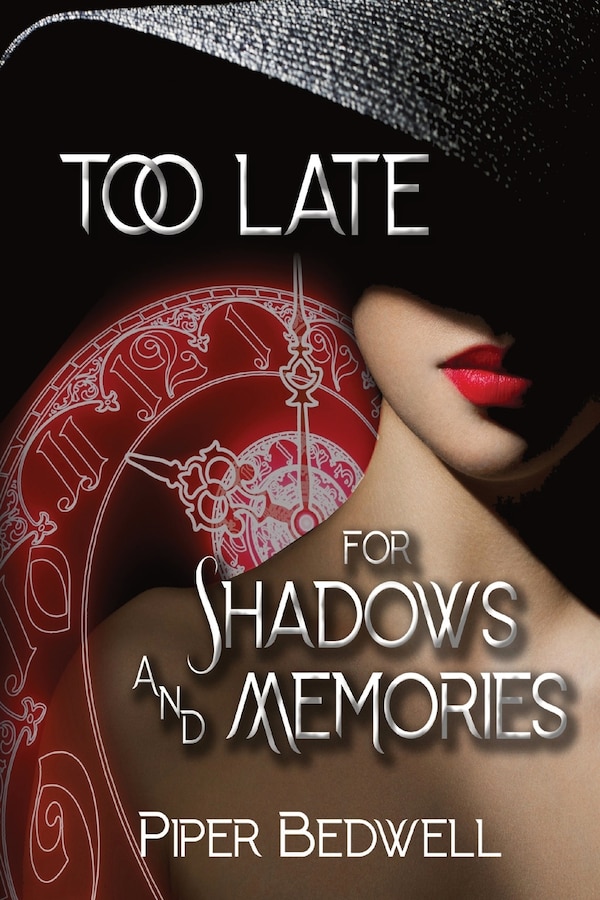 Too Late for Shadows and Memories by Piper Bedwell, Paperback | Indigo Chapters