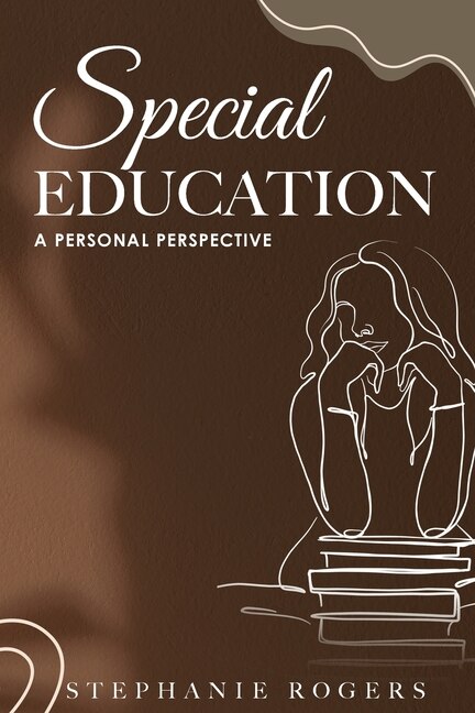 Special Education by Stephanie Rogers, Paperback | Indigo Chapters