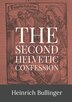 Second Helvetic Confession by Heinrich Bullinger, Paperback | Indigo Chapters