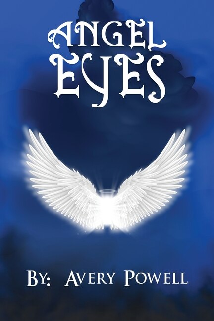 Angel Eyes by Avery J Powell, Paperback | Indigo Chapters