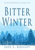 Bitter Winter by Jaye L Knight, Hardcover | Indigo Chapters