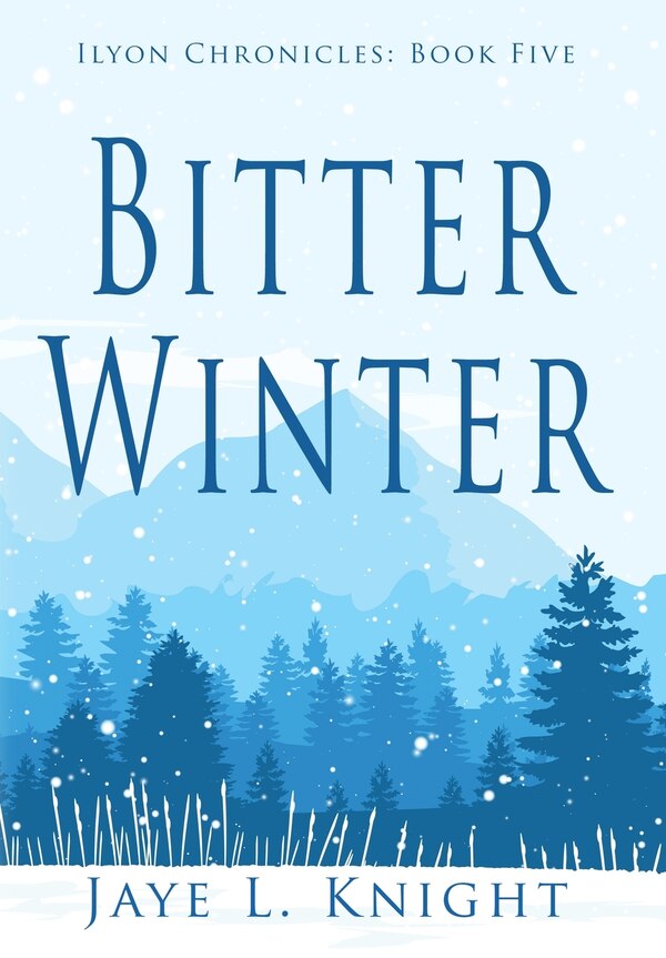 Bitter Winter by Jaye L Knight, Hardcover | Indigo Chapters