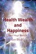 Health Wealth and Happiness by Lee Black, Paperback | Indigo Chapters