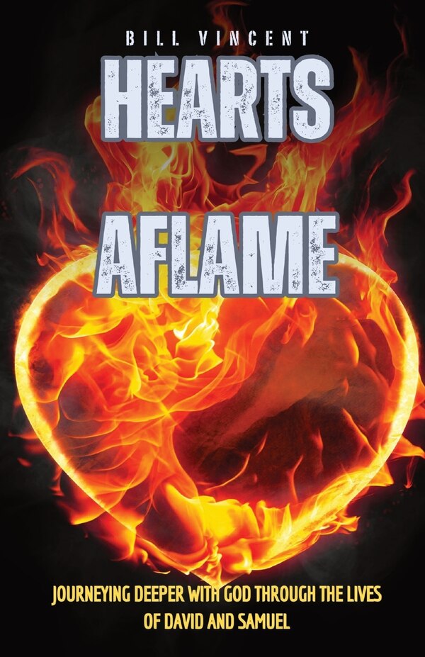 Hearts Aflame by Bill Vincent, Paperback | Indigo Chapters