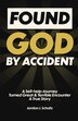Found God by Accident by Jordon Schultz, Paperback | Indigo Chapters